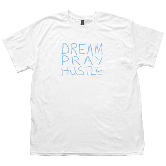 Dream Pray Hustle